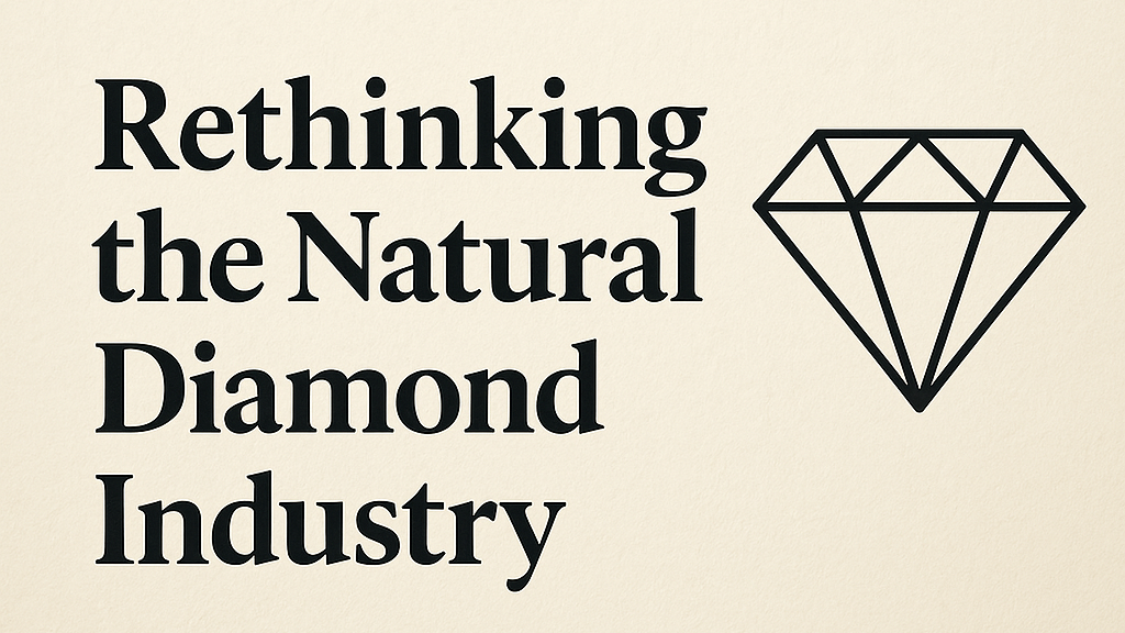 rethinking the natural diamond industry